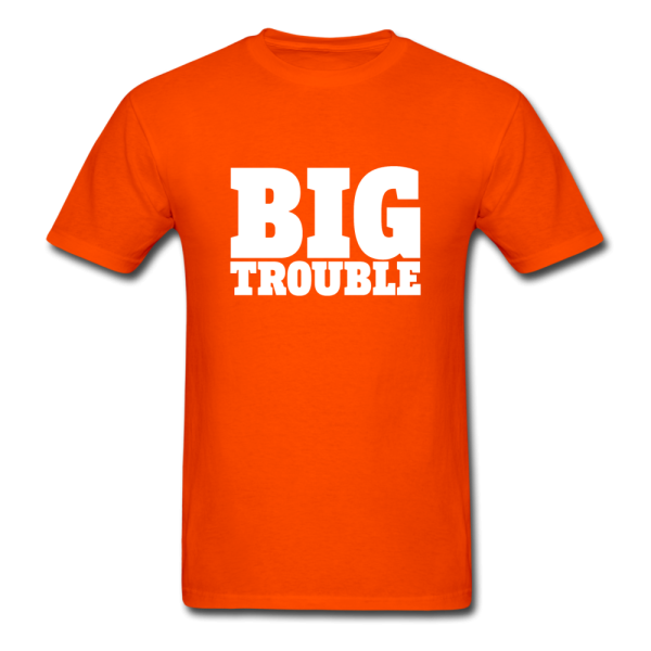 Big Trouble Men s Funny T-Shirt Fashion - Image 4
