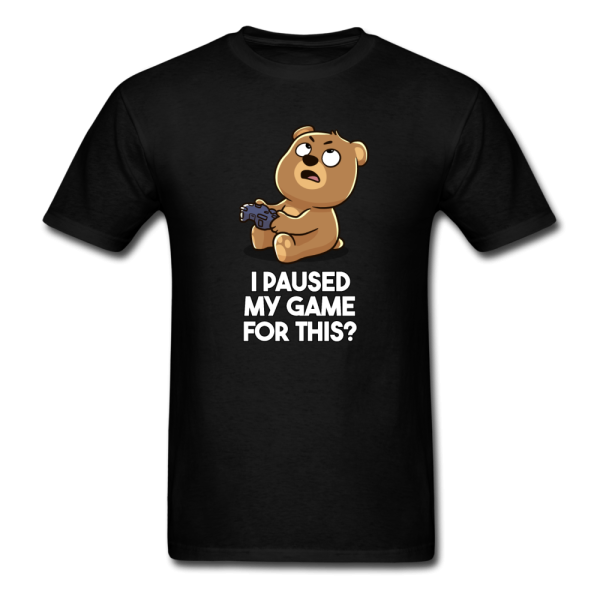 I Paused My Game For This Men s Funny T-Shirt (Original - Dark Color) For Sale