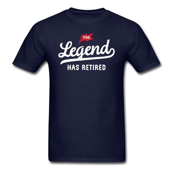 The Legend Has Retired Men s Funny T-Shirt Sale