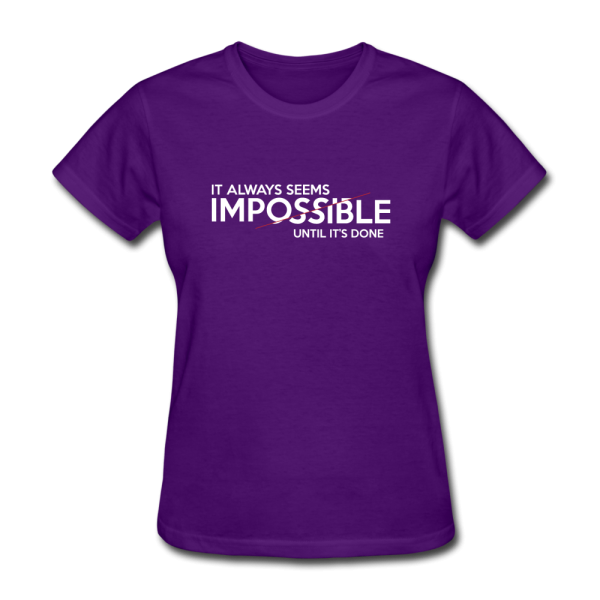 It Always Seems Impossible Until It s Done Womens s Motivational T-Shirt Hot on Sale - Image 3
