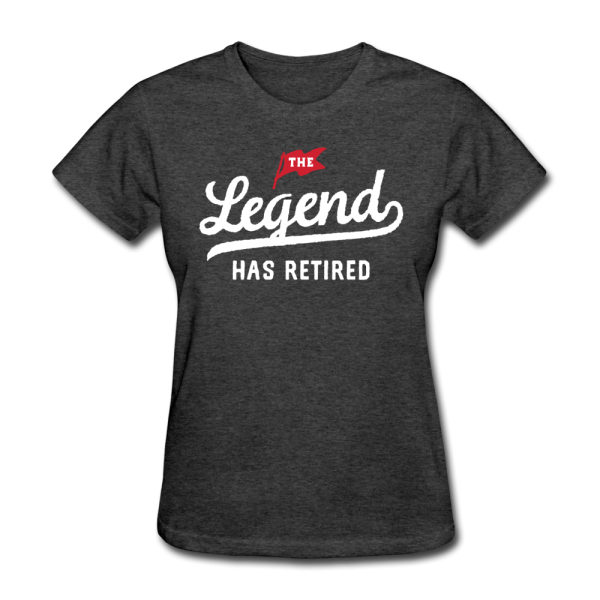 The Legend Has Retired Women s Funny T-Shirt For Cheap - Image 3
