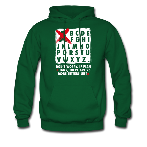 Don t Worry If Plan A Fails There Are 25 More Letters Left Hoodie Online Hot Sale - Image 4