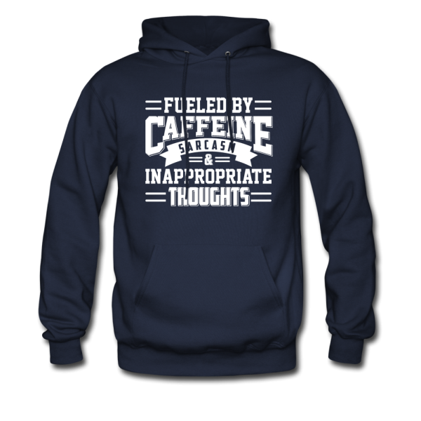 Fueled By Caffeine, Sarcasm & Inappropriate Thoughts Hoodie Online Hot Sale